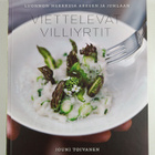 Jouni Toivanen : Viettelevät villiyrtit : luonnon herkkuj... - pikkukuva 1