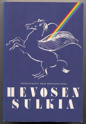 Yrjö Hosiaisluoma: Hevosen sulkia (1.p., 1991)