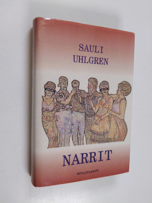 Sauli Uhlgren : Narrit