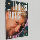 Markku Heikkilä : Uutissi Turust : ei virallissi mut tore... - pikkukuva 1