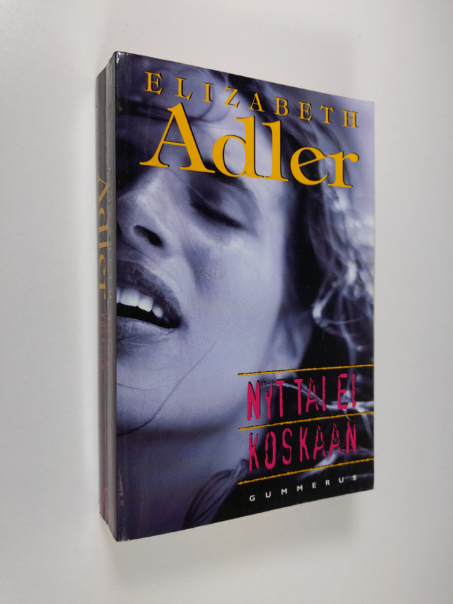 Elizabeth Adler : Nyt tai ei koskaan