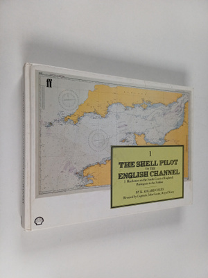 Kaines Adlard Coles ym. : The Shell Pilot to the English ...