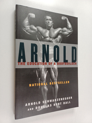 Arnold Schwarzenegger : Arnold : the education of a bodyb...