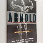 Arnold Schwarzenegger : Arnold : the education of a bodyb... - pikkukuva 1