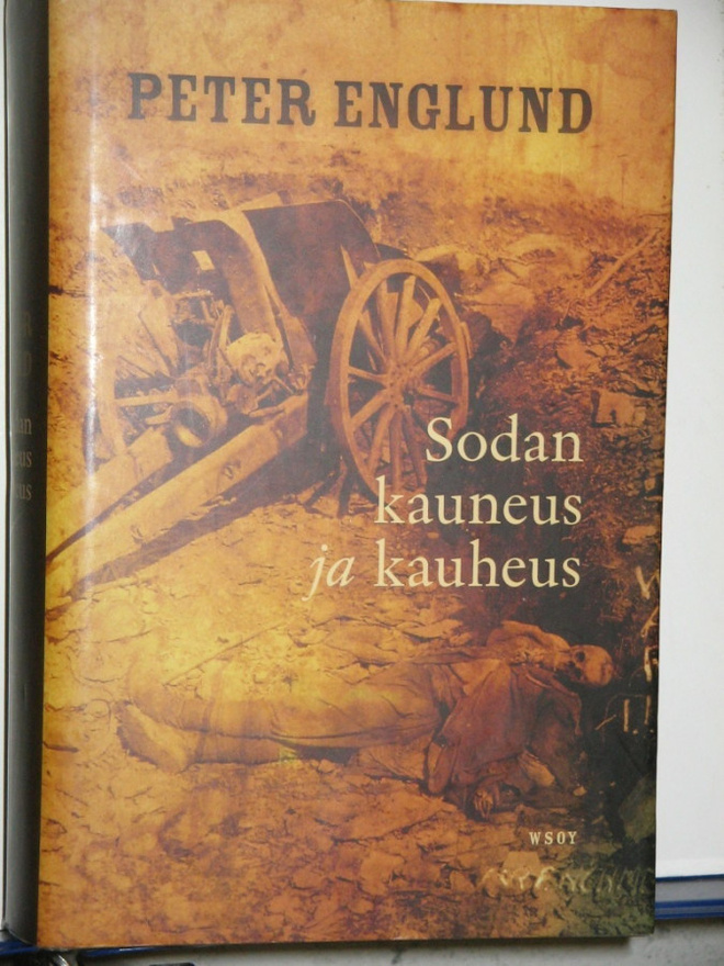 Peter Englund : Sodan kauneus ja kauheus  215 lyhyttä lukua