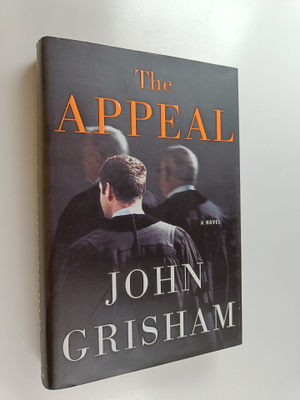 John Grisham : The Appeal - A Novel