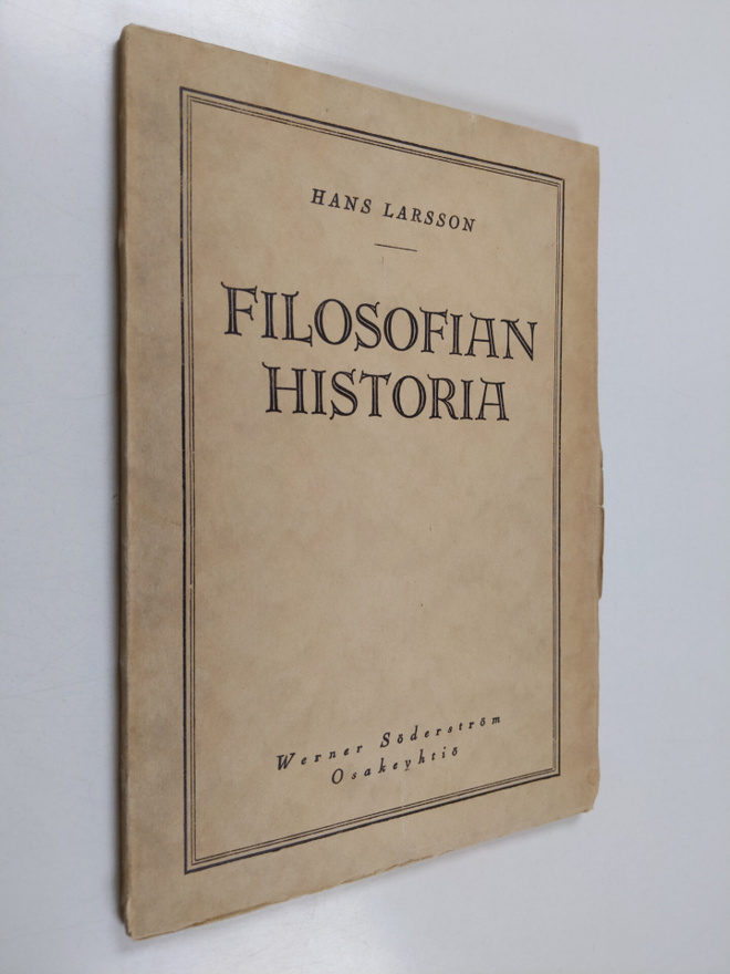 Hans Larsson : Filosofian historia suppeasti esitettynä