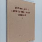 Suomalaisia sekakuorolauluhelmiä 1 - pikkukuva 1