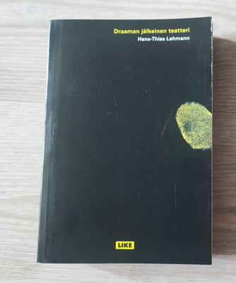 Draaman jälkeinen teatteri Hans-Thies Lehmann