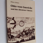 Klaus Liebers : Otto von Guericke und das Abenteuer Vakuu... - pikkukuva 1