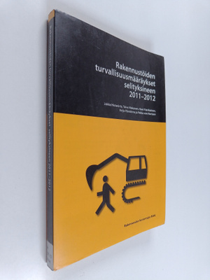 Rakennustöiden turvallisuusmääräykset selityksineen 2011-...