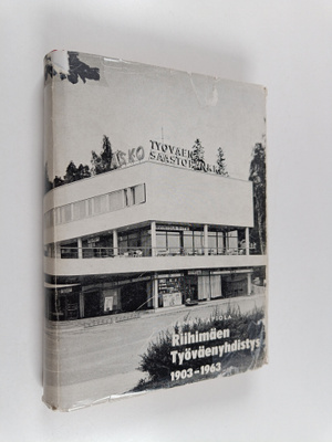 Hannu Tapiola : Riihimäen työväenyhdistys 1903-1963 + leh...