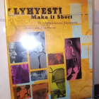 DVD :  LYHYESTI  -  MAKE IT SHORT (UUSI) SIS POSTIKULU - pikkukuva 1
