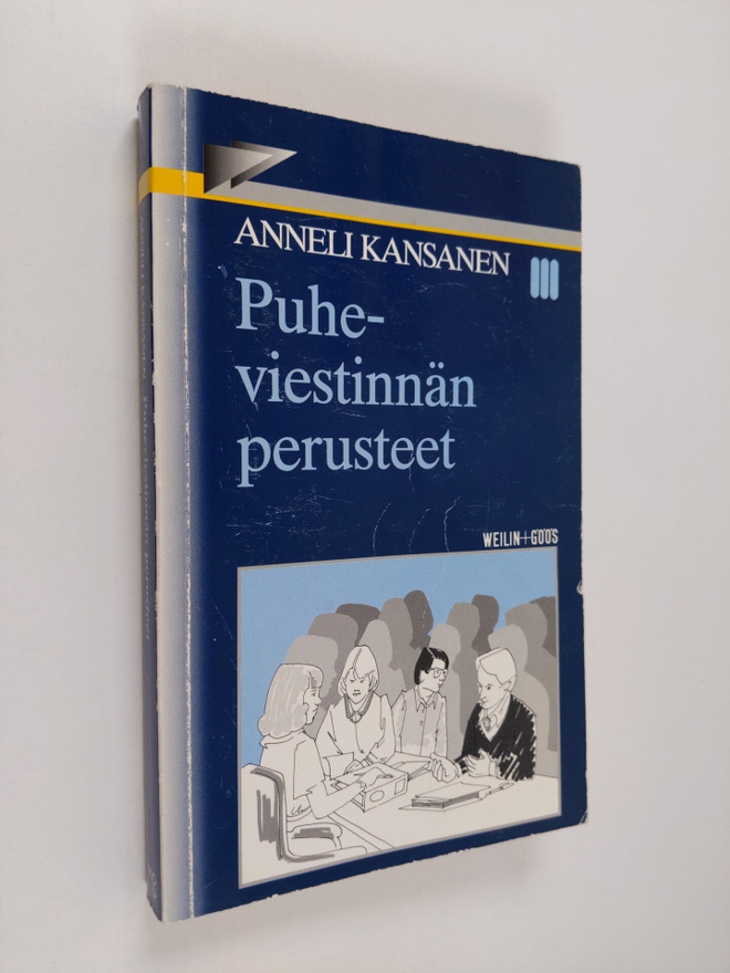 Anneli Kansanen : Puheviestinnän perusteet