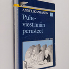Anneli Kansanen : Puheviestinnän perusteet - pikkukuva 1