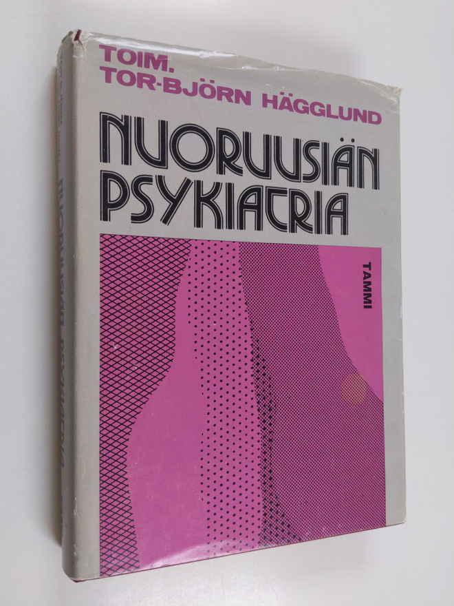 Tor-Björn (toim.) Hägglund : Nuoruusiän psykiatria