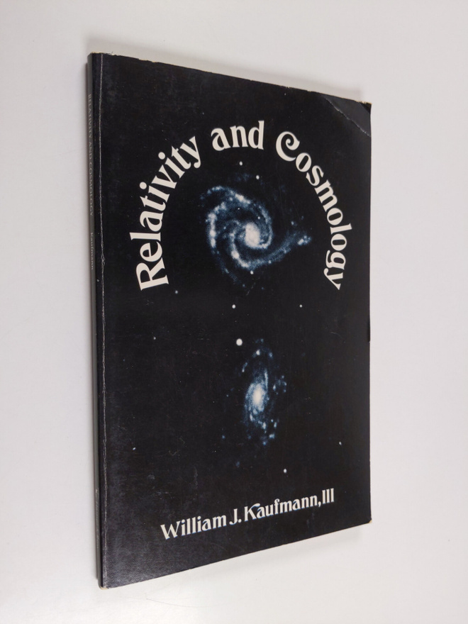 William J. III Kaufmann : Relativity and Cosmology