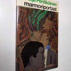 Maija Pentikäinen : Marmoriportaat : novelleja - pikkukuva 1