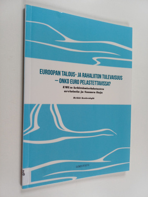 Heikki Koskenkylä : Euroopan talous- ja rahaliiton tuleva...
