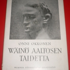 Onni Okkonen : Wäinö Aaltosen taidetta 1944 1.p. - pikkukuva 1
