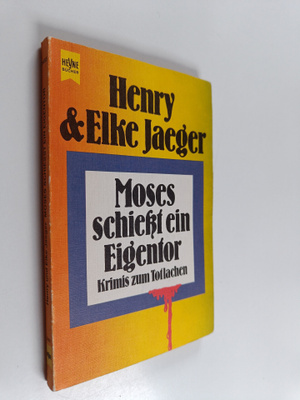 Henry Jaeger ym. : Moses schiesst ein eigentor