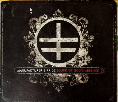MANUFACTURER’S PRIDE-SOUND OF GOD’S ABSENCE-CD&DVD, OFF RECO
