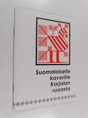 Veera Vasiljeva : Suomalaiselle kaverille Karjalan ruoast...