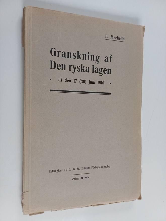 L. Mechelin : Granskning af den ryska lagen af den 17(30)...