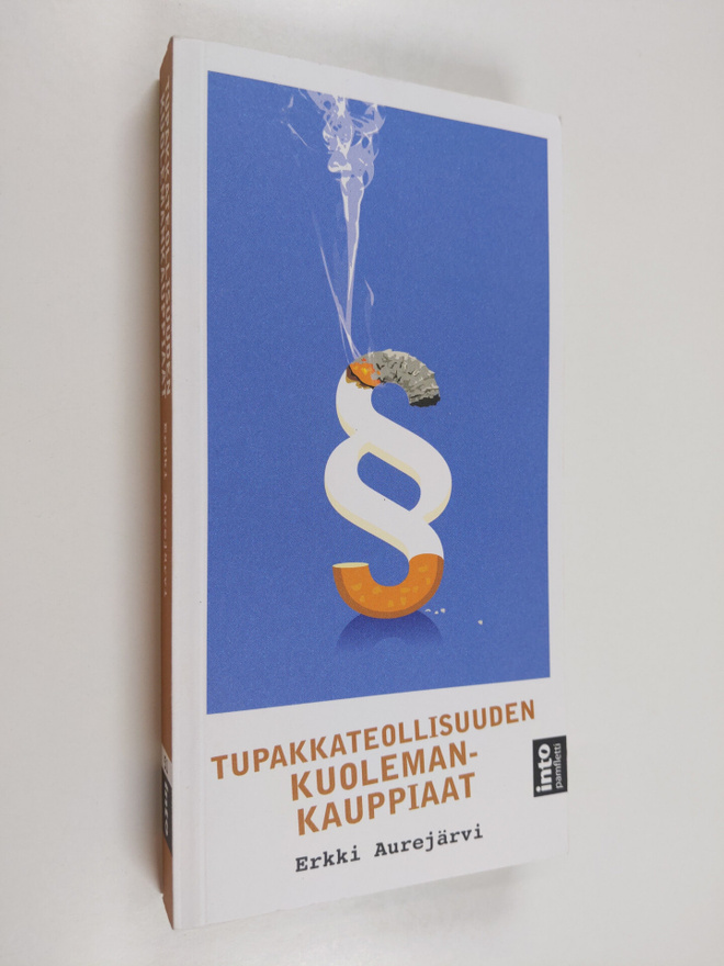 Erkki Aurejärvi : Tupakkateollisuuden kuolemankauppiaat
