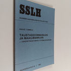 Päiviö Tommila : Taustasidonnaisuus ja maailmankuva : leh... - pikkukuva 1