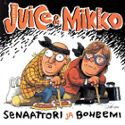 Juice & Mikko - Senaattori ja Boheemi - pikkukuva 1