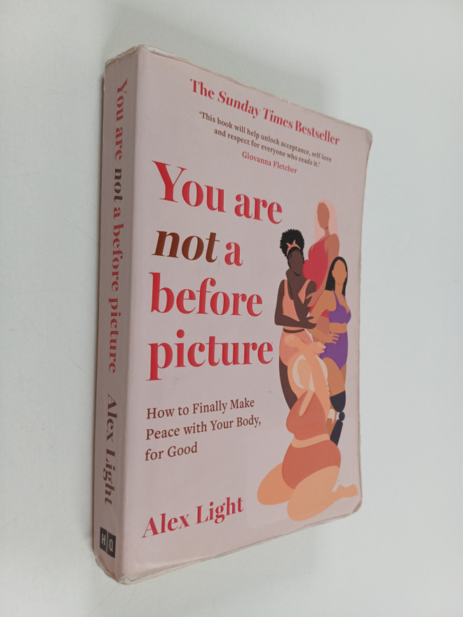 Alex Light : You are not a before picture : How to finall...