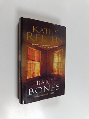 Kathy Reichs : Bare bones