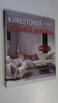 Emily Chalmers : Kiireetöntä elämää kotona