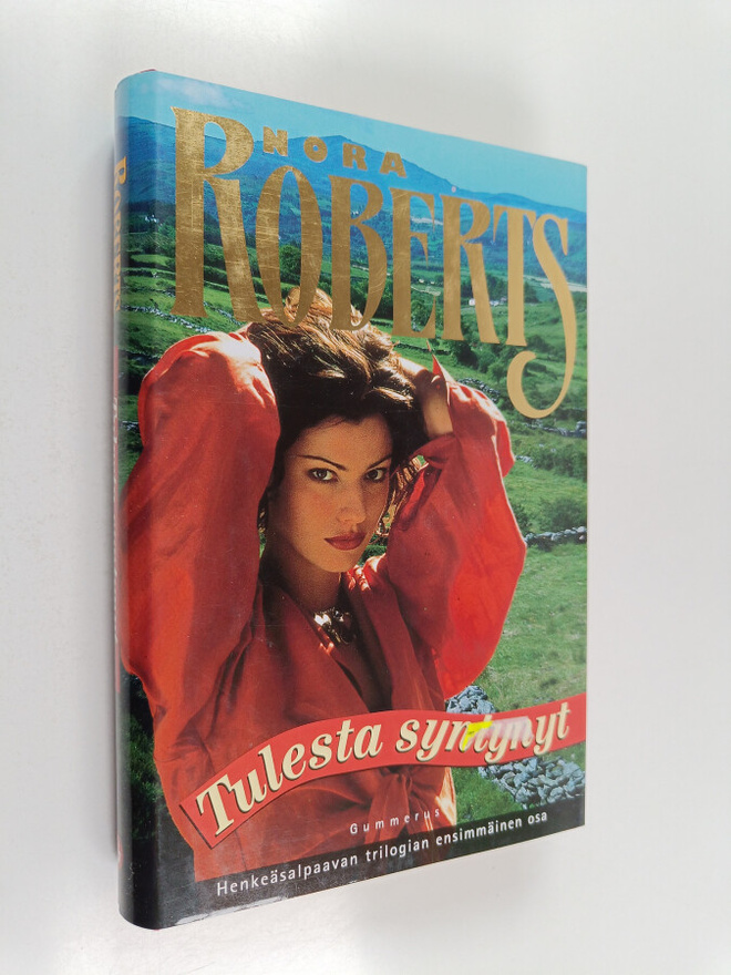 Nora Roberts : Tulesta syntynyt
