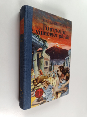 E. Bulwer-Lytton : Pompeijin viimeiset päivät