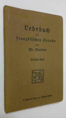 Ph. Plattner : Lehrbuch der französischen Sprache - dritt...
