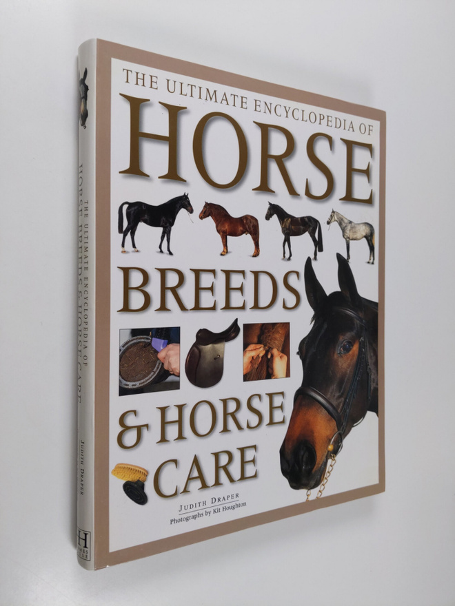Judith Draper : The Ultimate Encyclopedia of Horse Breeds...