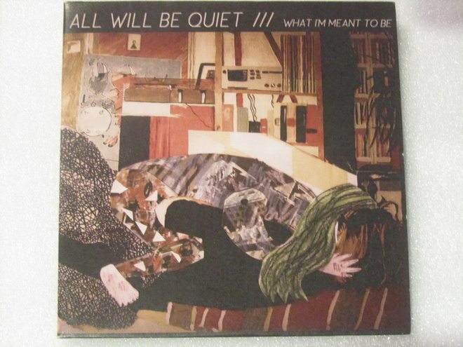 All Will Be Quiet • What I'm Meant To Be CDr-Single
