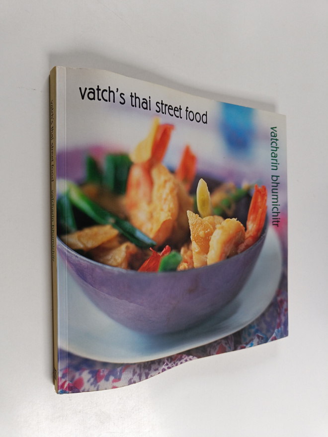 Vatcharin Bhumichitr : Vatch's Thai Streetfood
