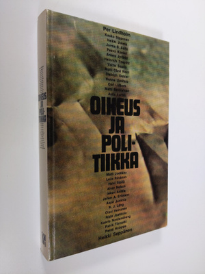 Per ym. Lindholm : Oikeus ja politiikka
