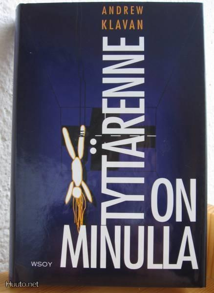 Andrew Klavan: Tyttärenne on minulla, Wsoy 1992, 386 s.