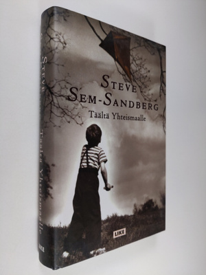 Steve Sem-Sandberg : Täältä Yhteismaalle