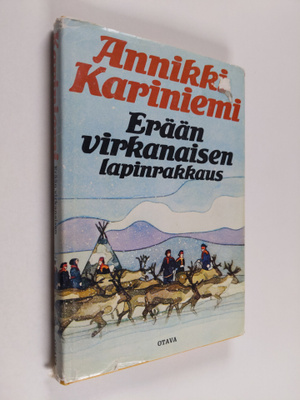 Annikki Kariniemi : Erään virkanaisen lapinrakkaus