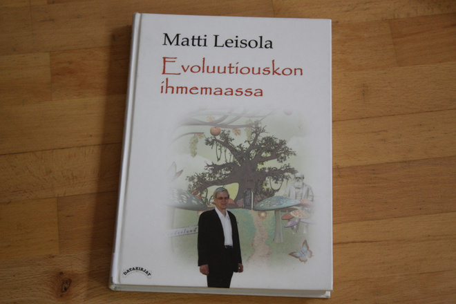 Matti Leisola Evoluutiouskon ihmemaassa kovakantinen #5