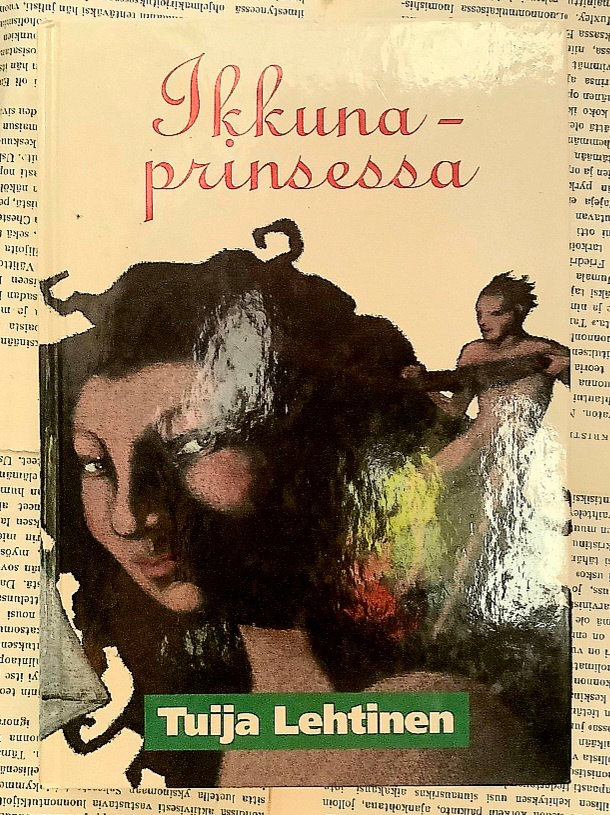 Tuija Lehtinen - Ikkunaprinsessa (sid.)