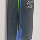 Gösta Ågren : Katve : valittu runous 1955-1985 - pikkukuva 1