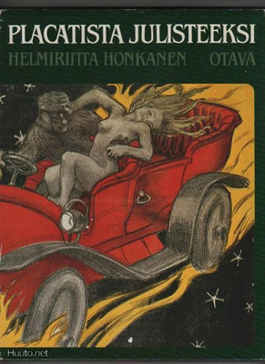 Honkanen, Helmiriitta: Placatista julisteeksi, Otava 1983,K3