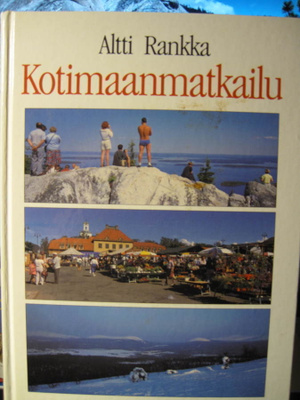 Kotimaanmatkailu - Altti Rankka