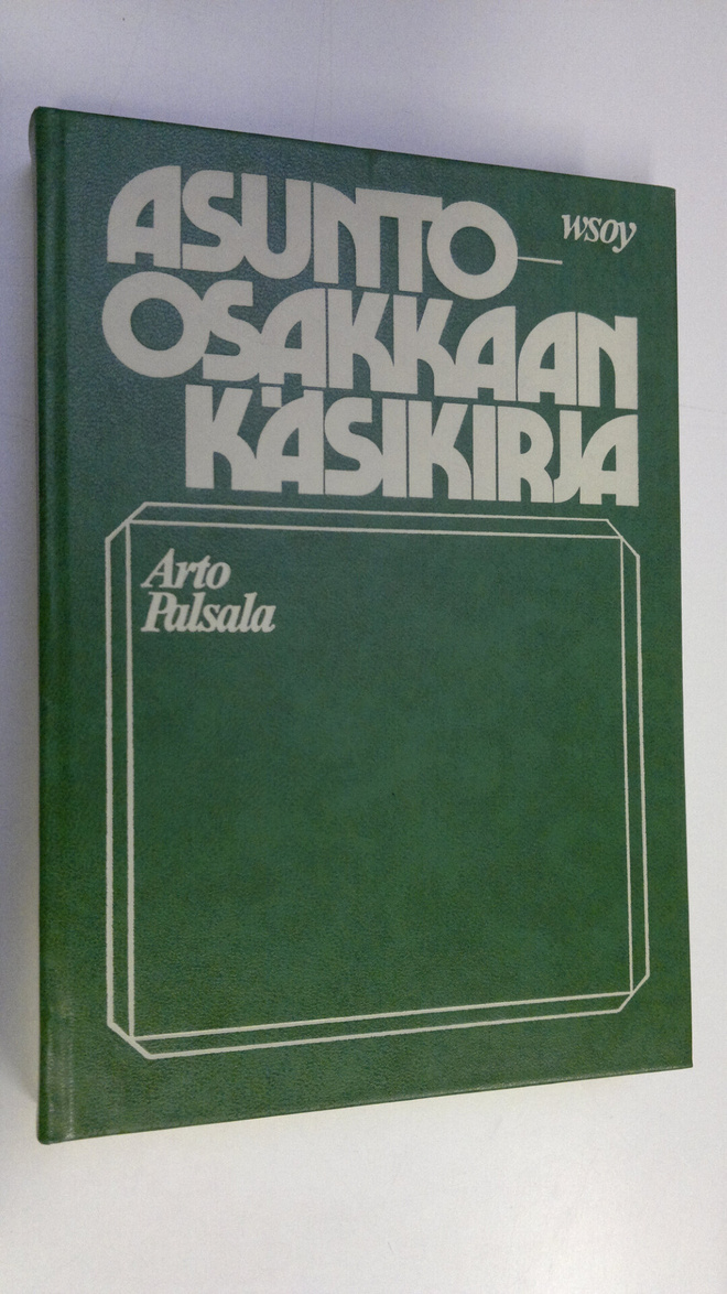 Arto Palsala : Asunto-osakkaan käsikirja